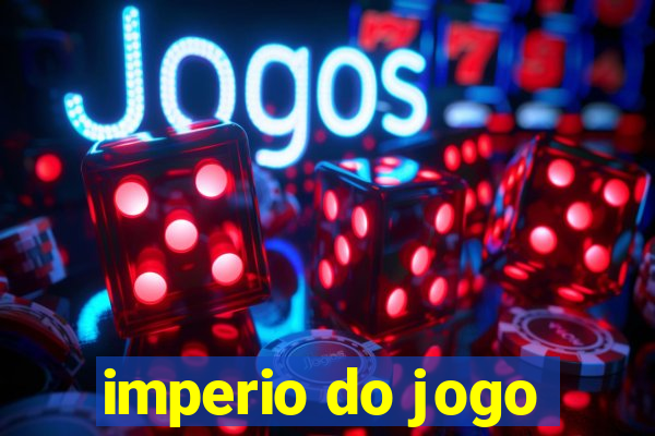 imperio do jogo